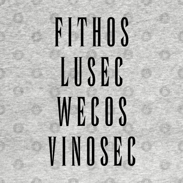 Fithos Lusec Wecos Vinosec Succession Of Witches Love (Black Text) by inotyler